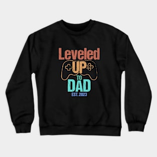 Leveled UP to DAD Est. 2023 - Funny Gamer Crewneck Sweatshirt